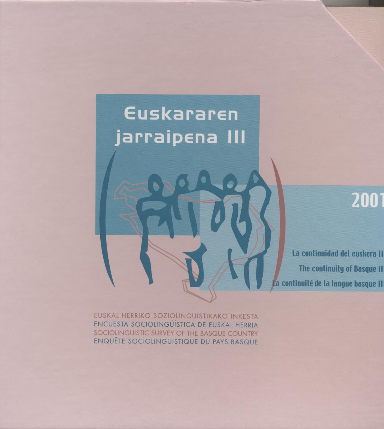 Encuesta Sociolingüística de Euskal Herria 2001. Euskararen jarraipena III